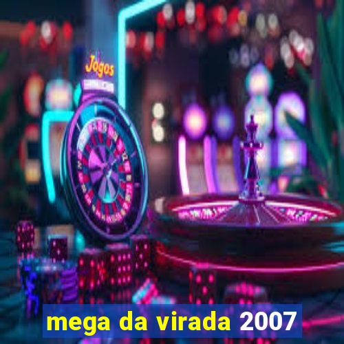 mega da virada 2007